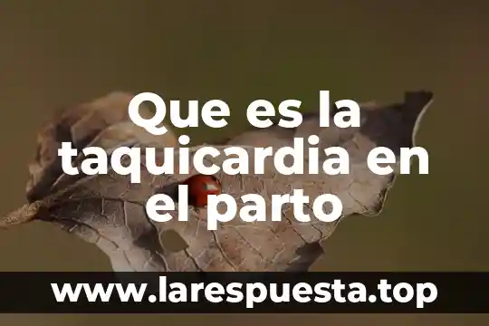 Que es la taquicardia en el parto