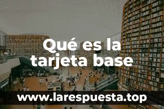 Que es el alias de una tarjeta 6 Qué es la tarjeta base