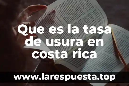 Costa cayo que es 5 Que es la tasa de usura en costa rica