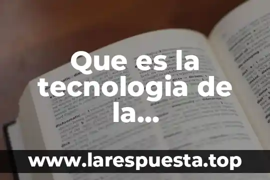 Que es doblar en tecnologia 8 Que es la tecnologia de la computadora