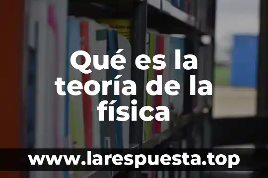 De que es la teoria de paciolo 5 Qué es la teoría de la física