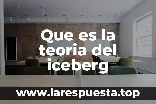 De que es la teoria de paciolo 3 Que es la teoria del iceberg
