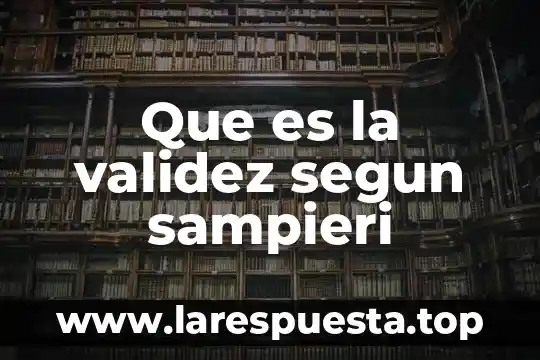 Qué es la fantasía según Melanie Klein 4 Que es la validez segun sampieri