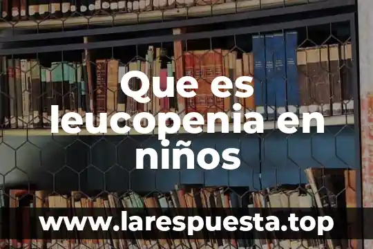Qué es más denso la glicerina o la miel 7 Que es leucopenia en niños