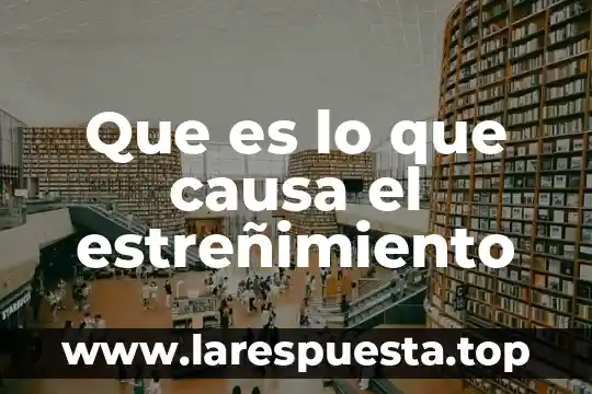 Que es lo que causa alergia a los digestivos 4 Que es lo que causa el estreñimiento