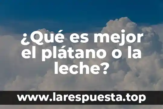 Qué es mejor corona de porcelana o disilicato de litio 4 ¿Qué es mejor el plátano o la leche?