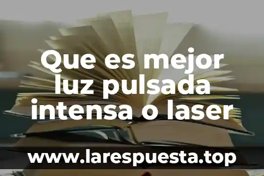 Qué es mejor leche desnatada o de almendras 6 Que es mejor luz pulsada intensa o laser
