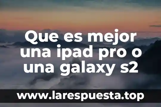 Que es mejor galaxy a20 o m20 6 Que es mejor una ipad pro o una galaxy s2