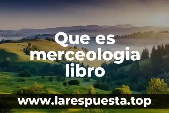 Que es merceologia libro