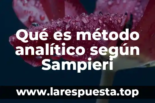 Que es la dactilologia segun autores 5 Qué es método analítico según Sampieri