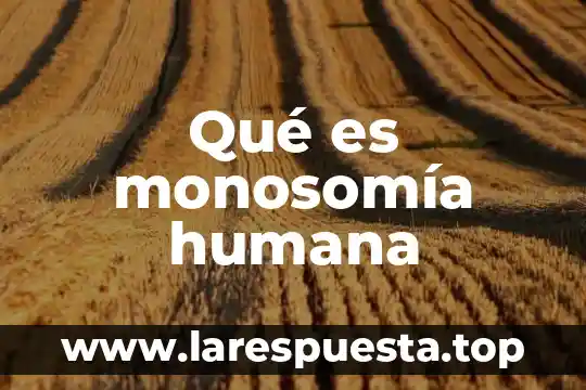 Epidermis humana que es 5 Qué es monosomía humana