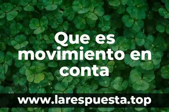 Que es activo conta 4 Que es movimiento en conta