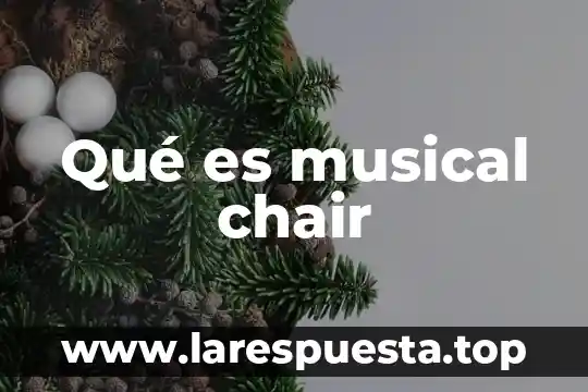 Que es la textura musical 8 Qué es musical chair
