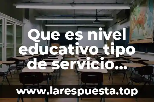 Que es un taller de aprendizaje en preescolar 3 Que es nivel educativo tipo de servicio asignatura o taller