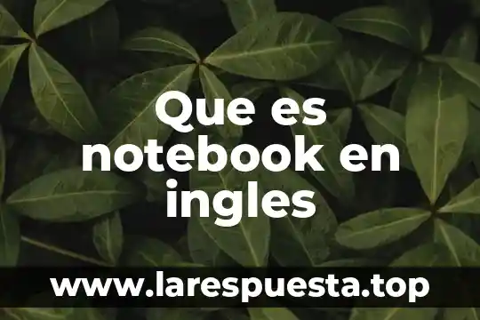Bullets que es ingles 5 Que es notebook en ingles