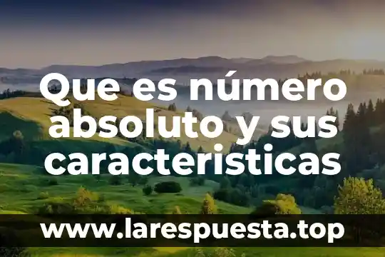 Que es el numero de muertes en ecologia 7 Que es número absoluto y sus caracteristicas