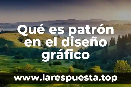 Qué es patrón en el diseño gráfico