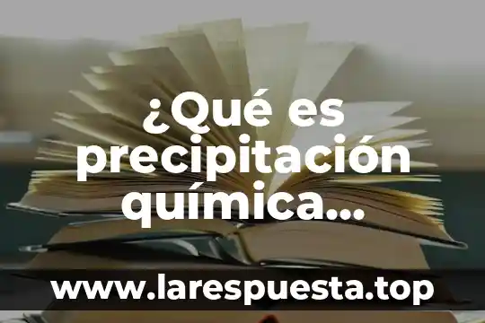 Que es geometria analitica personas que estudiaron 7 ¿Qué es precipitación química analítica?