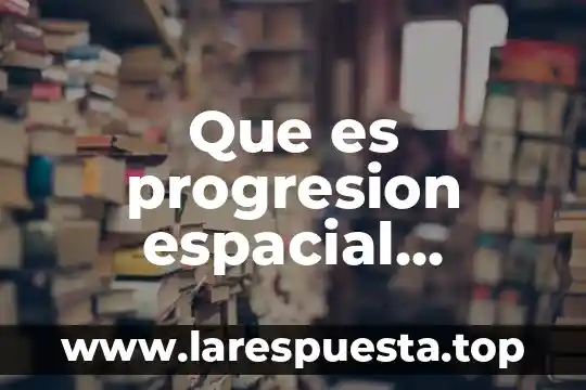 Que es una sonda espacial yahoo 8 Que es progresion espacial respecto a las matemáticas