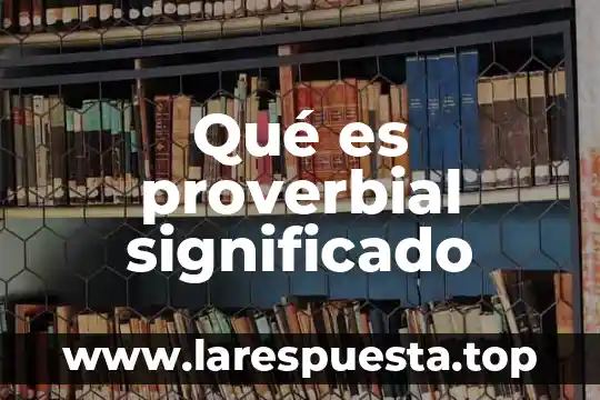 Que es megalomano significado 3 Qué es proverbial significado