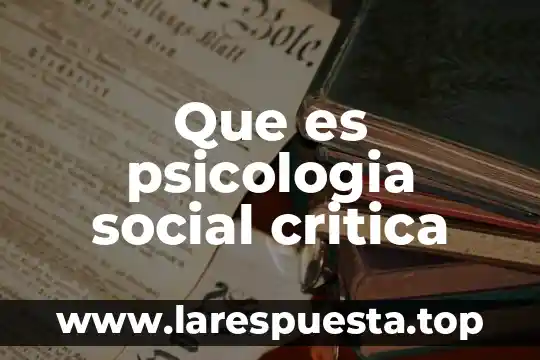 Que es psicologia social critica