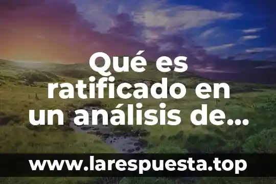 Qué es ratificado en un análisis de sangre