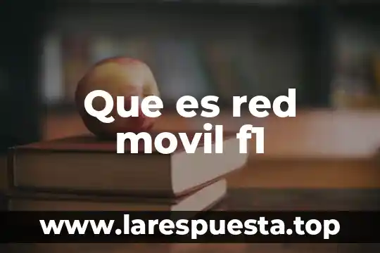 Que es el nombre de la red 5 Que es red movil f1