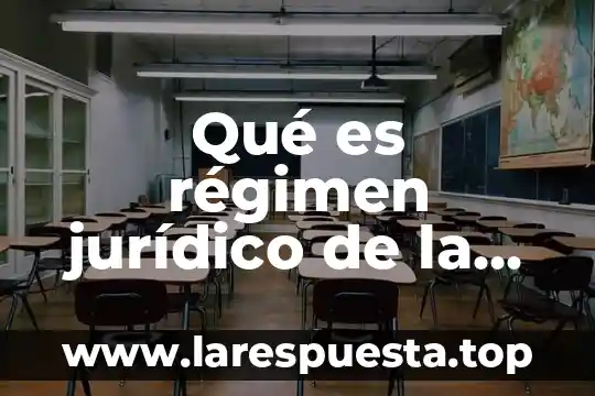 Qué es régimen jurídico de la persona moral