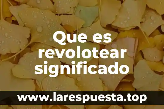 Que es revolotear significado
