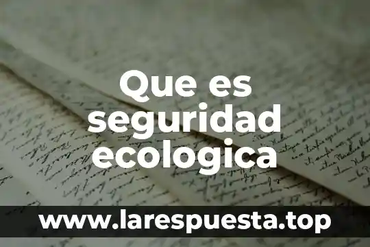 Que es perfil de seguridad medicamentos 3 Que es seguridad ecologica