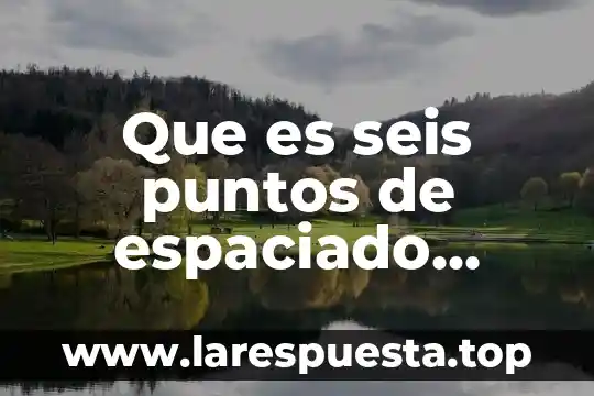 Que es un derecho real unam 7 Que es seis puntos de espaciado posterior en el párrafo