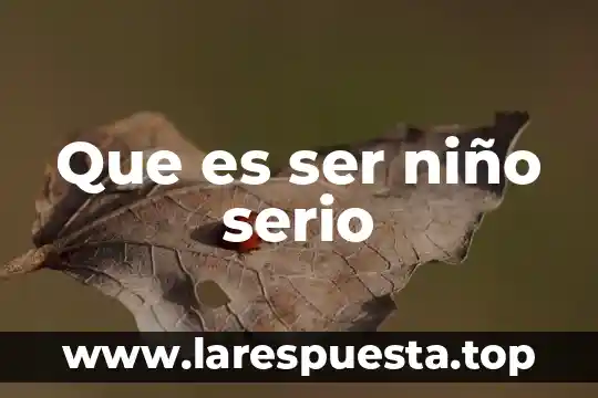 Qué es un niño indigo Yahoo Respuestas 3 Que es ser niño serio