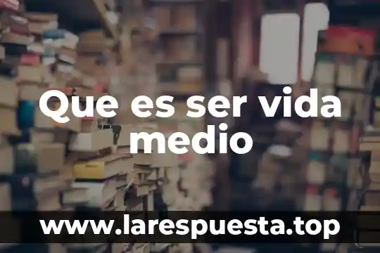Qué es el medio ambiente biofísico 5 Que es ser vida medio