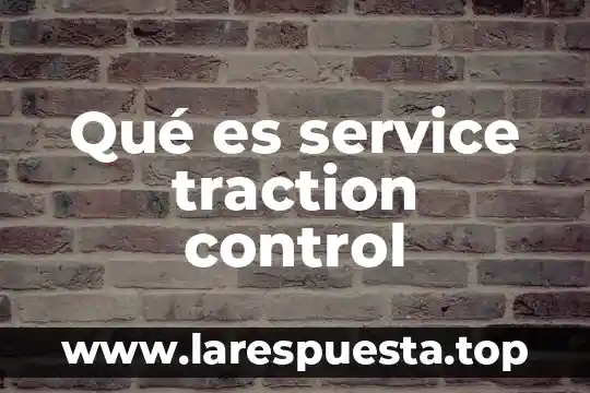 Que es una clave de web service 7 Qué es service traction control