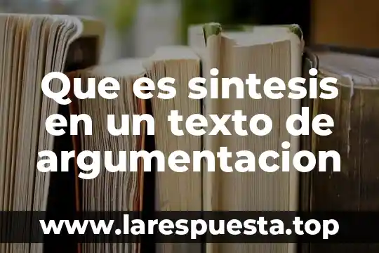 Que es recuperacion de documentos 8 Que es sintesis en un texto de argumentacion