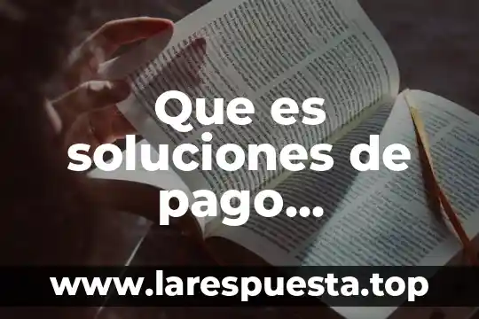 Qué es la contaminación del agua causas consecuencias y soluciones 3 Que es soluciones de pago bancomer