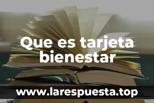 Que es un acuerdo en el derecho internacional 5 Que es tarjeta bienestar