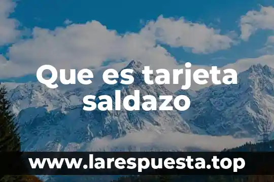 Que es el alias de una tarjeta 5 Que es tarjeta saldazo