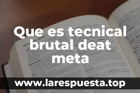 Que es throughput en el libro la meta 8 Que es tecnical brutal deat meta