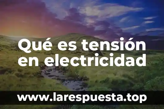 Material que es mal conductor de la electricidad 4 Qué es tensión en electricidad