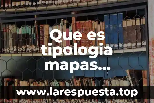 Que es la lectura de mapas yahoo 7 Que es tipologia mapas conceptuales