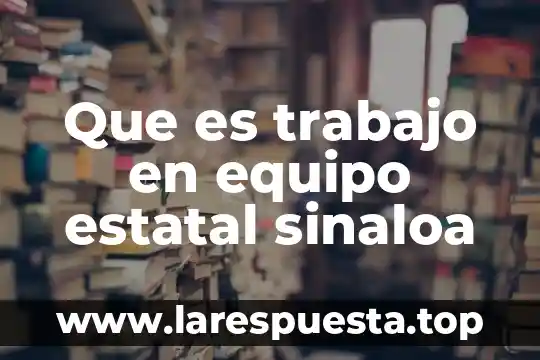 Que es minuta en trabajo social 8 Que es trabajo en equipo estatal sinaloa