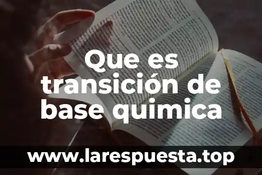 Que es la transición del reloj digital 6 Que es transición de base quimica