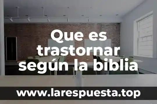 Que es un prodigio en la biblia 3 Que es trastornar según la biblia