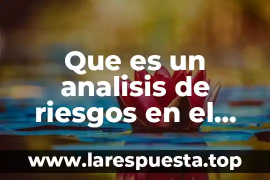Que es sistema operativo para estaciones de trabajo 6 Que es un analisis de riesgos en el trabajo osha