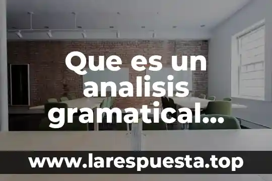 Que es un analisis gramatical para niño de tercer grado