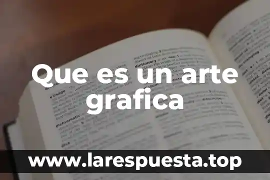 Que es el arte herreriano 3 Que es un arte grafica