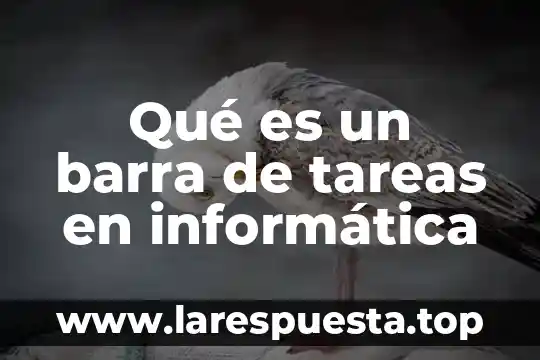 Qué es un barra de tareas en informática