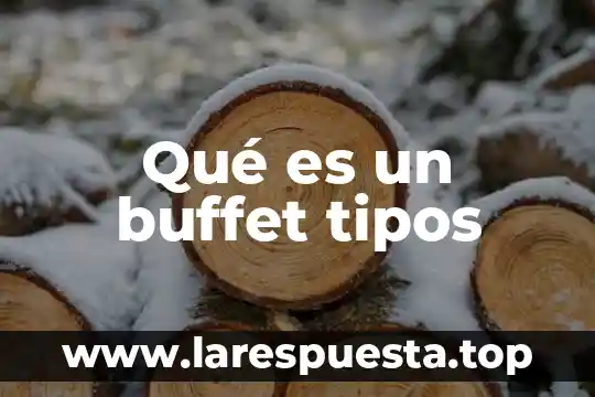 Que es una oracion y tipos de oracion 5 Qué es un buffet tipos