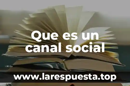 Que es un canal social